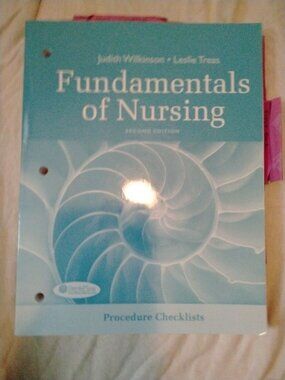 Fundamentals Of Nursing procedure check list Wilkinson GA Davis